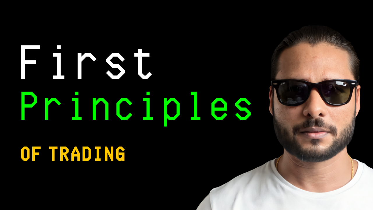 First Principles of Trading
